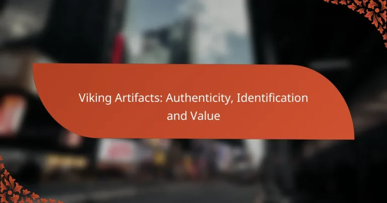 Viking Artifacts: Authenticity, Identification and Value