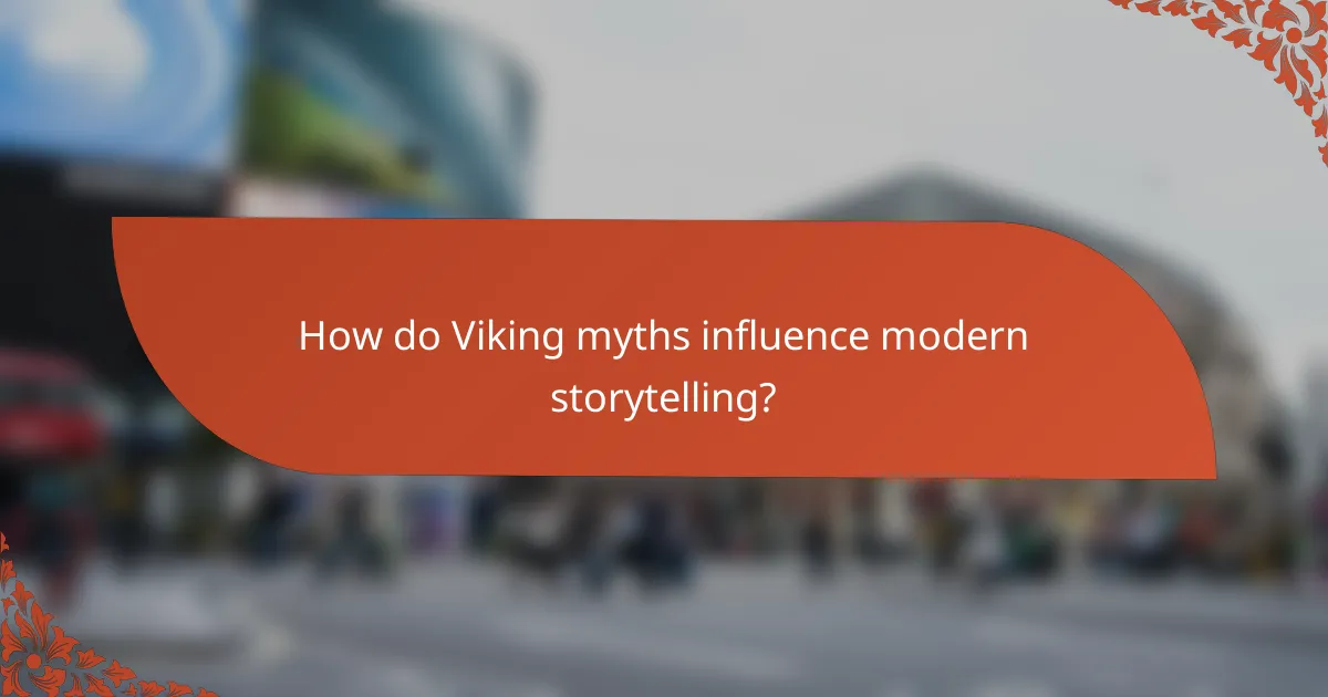 How do Viking myths influence modern storytelling?