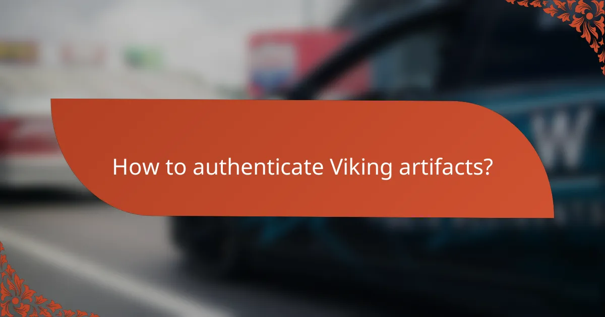 How to authenticate Viking artifacts?