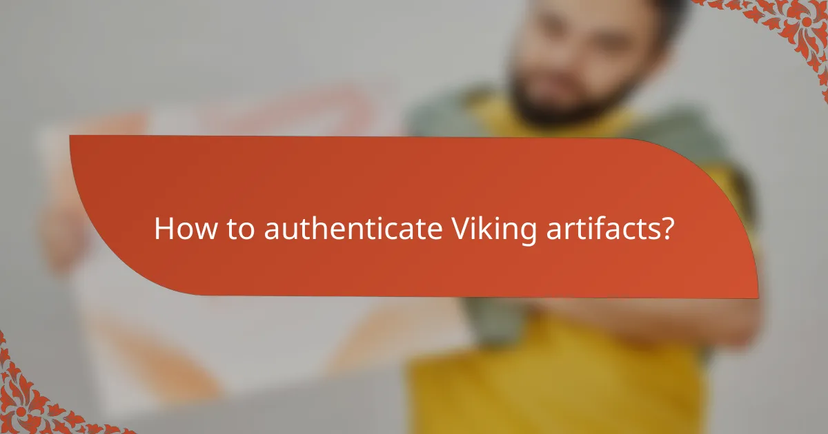 How to authenticate Viking artifacts?