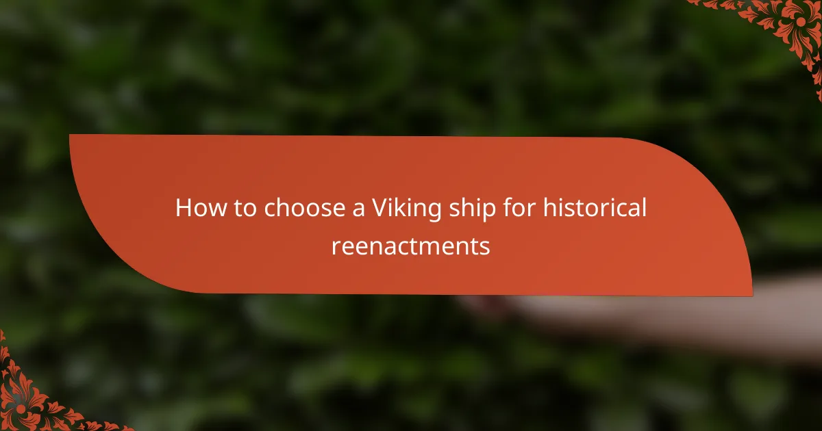 How to choose a Viking ship for historical reenactments