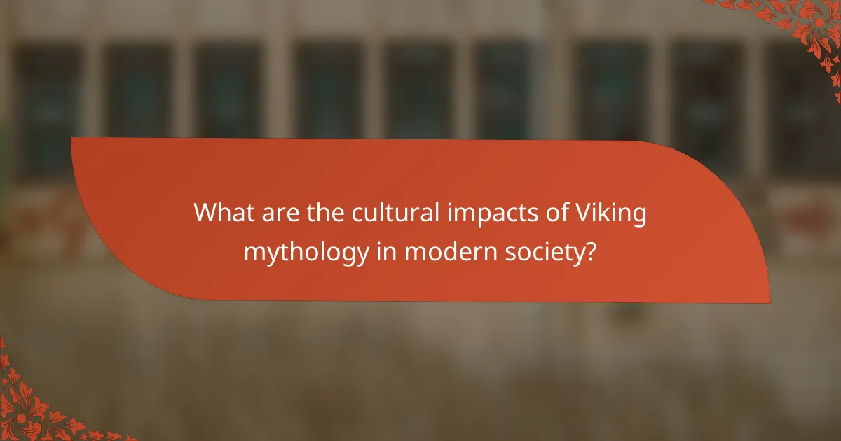 What are the cultural impacts of Viking mythology in modern society?