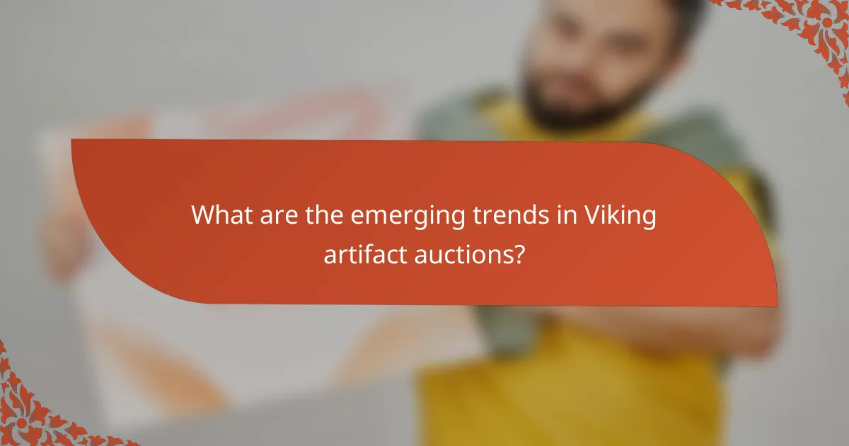 What are the emerging trends in Viking artifact auctions?