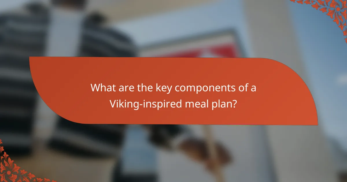 What are the key components of a Viking-inspired meal plan?