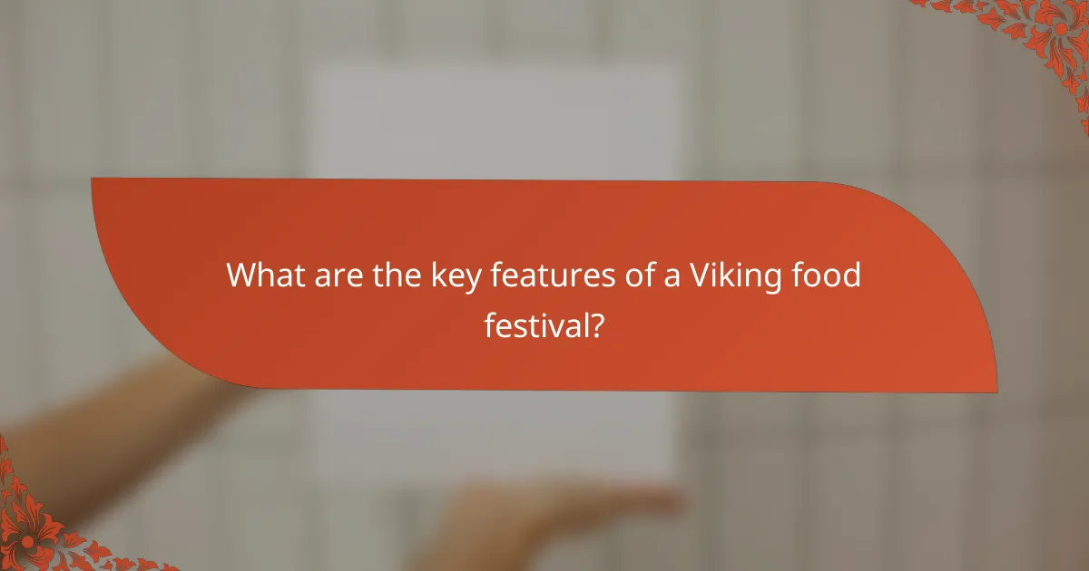 What are the key features of a Viking food festival?